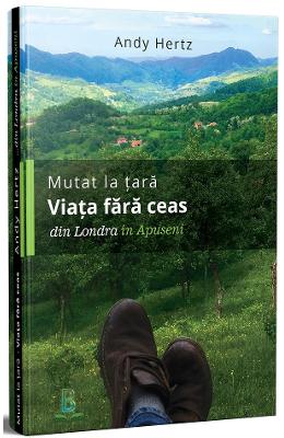 10888125.jpg Mutat la tara. Viata fara ceas din Londra in Apuseni - Andy Hertz}