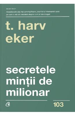 10903532.jpg Secretele mintii de milionar - T. Harv Eker}