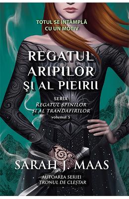 10903595.jpg Regatul aripilor si al pieirii. Seria Regatul spinilor si al trandafirilor. Vol.3 - Sarah J. Maas}