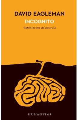 1252362.jpg Incognito. Vietile secrete ale creierului - David Eagleman}