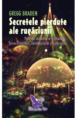1254296.jpg Secretele pierdute ale rugaciunii - Gregg Braden}