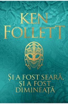 19030066.jpg Si a fost seara, si a fost dimineata - Ken Follett}