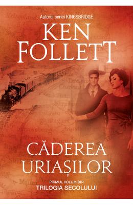 20685302.jpg Caderea uriasilor - Ken Follett}