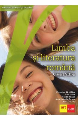 Limba si literatura romana - Clasa 8 - Manual - Florentina Samihaian, Sofia Dobra}