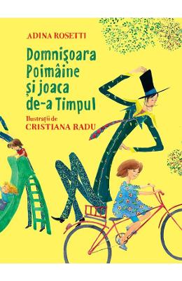 21340606.jpg Domnisoara Poimaine si joaca de-a timpul - Adina Rosetti}