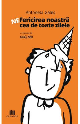 21801703.jpg Ne-fericirea noastra cea de toate zilele - Antoneta Gales}