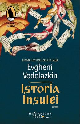 24282314.jpg Istoria insulei - Evgheni Vodolazkin}