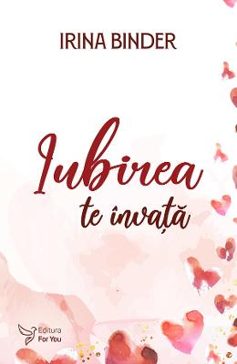 24571302.jpg Iubirea te invata - Irina Binder}