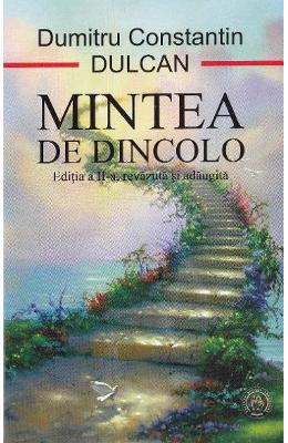 940157.jpg Mintea de dincolo - Dumitru Constantin Dulcan}