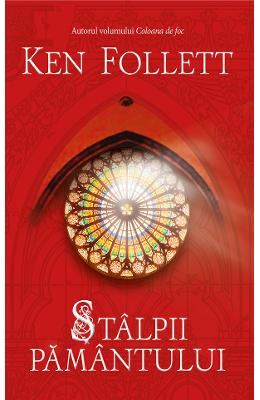 991013.jpg Stalpii pamantului (necartonat) - Ken Follett}