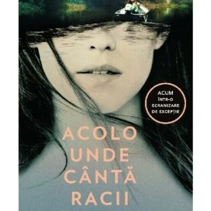 acolo-unde-canta-racii-editie-tie-in-9786069785386-37309-4.jpeg Acolo unde canta racii. Editie tie-in