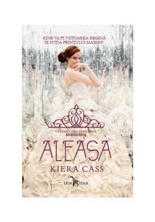 Aleasa (vol.3 din seria Alegerea)