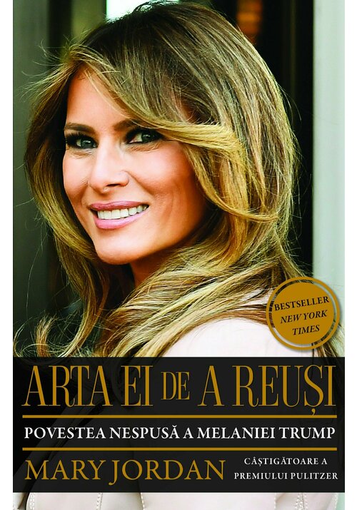arta-ei-de-a-reusi-povestea-nespusa-a-melaniei-trump-16939-4.jpeg Arta ei de a reusi. Povestea nespusa a Melaniei Trump
