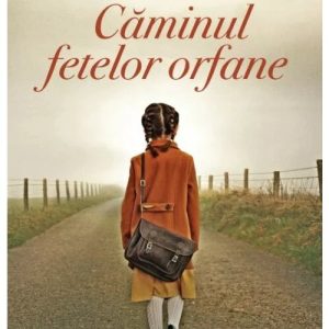 Caminul fetelor orfane