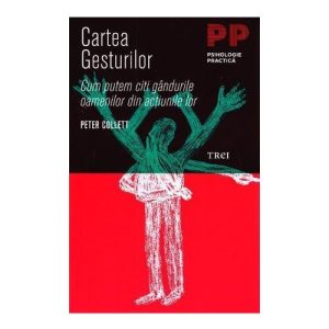 cartea-gesturilor-cum-putem-citi-gandurile-oamenilor-din-actiunile-lor-9658-4.jpeg Cartea gesturilor. Cum putem citi gandurile oamenilor din actiunile lor