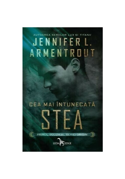Cea mai intunecata stea. Seria Origin vol. 1