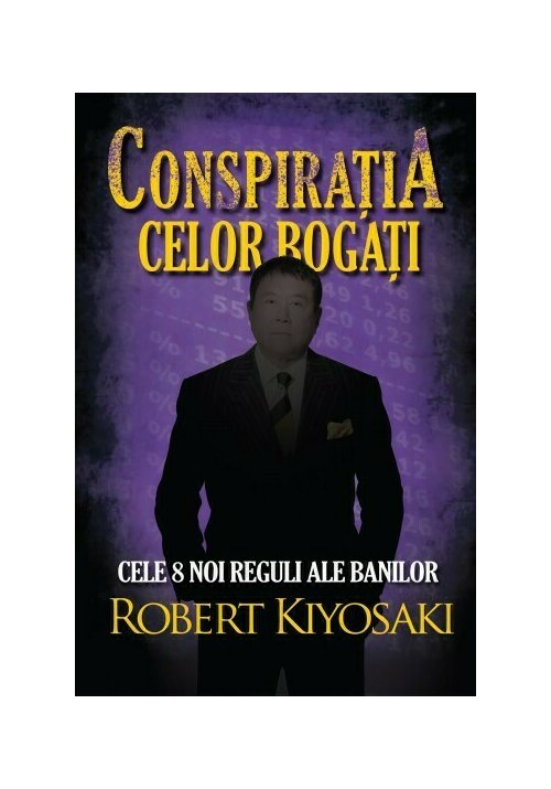 conspiratia-celor-bogati-cele-opt-noi-reguli-ale-banilor-36625-4.jpeg Conspiratia celor bogati. Cele opt noi reguli ale banilor