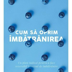 cum-sa-oprim-imbatranirea-18379-4.jpeg Cum sa oprim imbatranirea