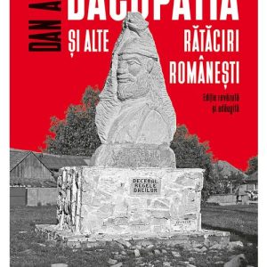 dacopatia-si-alte-rataciri-romanesti-30550-4.jpeg Dacopatia si alte rataciri romanesti