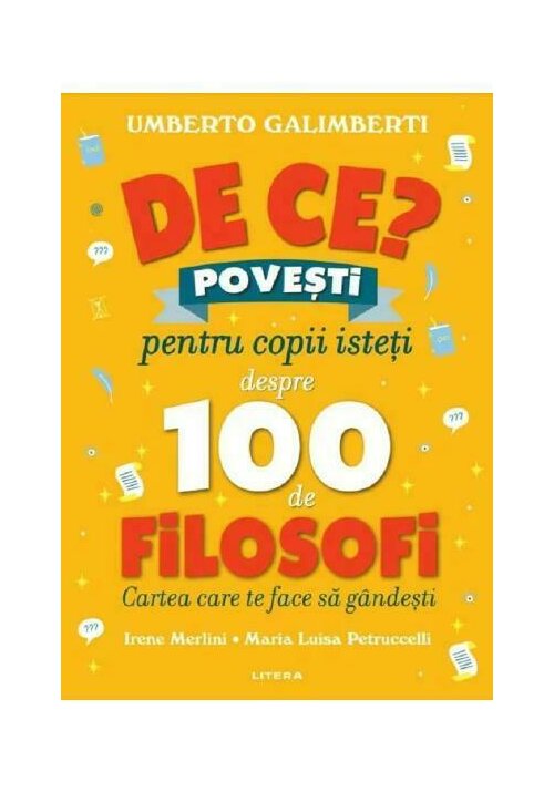 De ce? Povesti pentru copii isteti despre 100 de filosofi