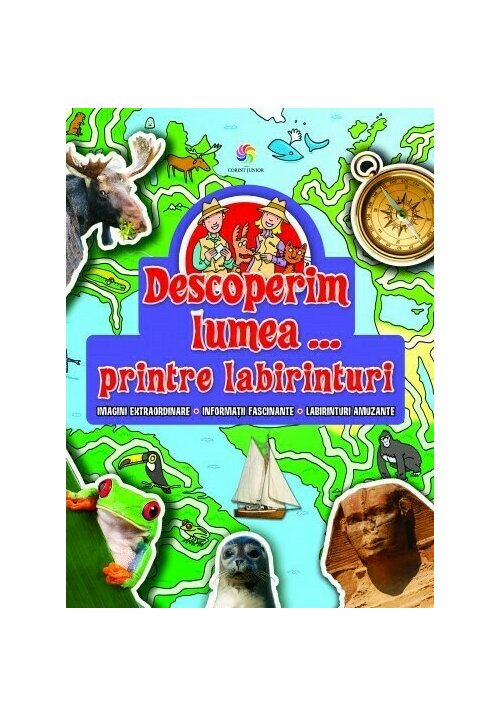 Descoperim lumea...printre labirinturi