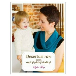 Deserturi raw pentru copii si parinti sanatosi