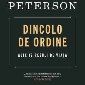 Dincolo de ordine. Alte 12 reguli de viață