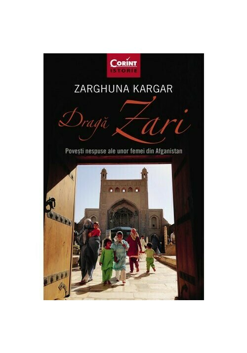 draga-zari-povesti-nespuse-ale-unor-femei-din-afganistan-23737-4.jpeg Draga Zari. Povesti nespuse ale unor femei din Afganistan