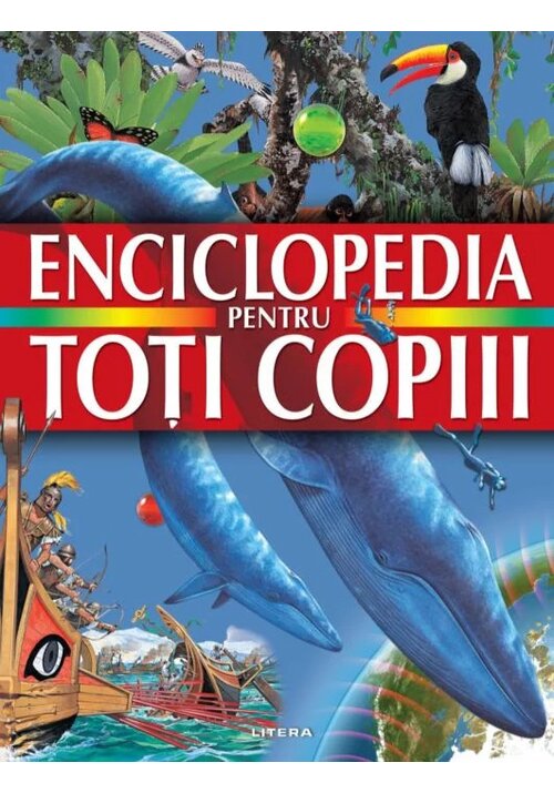 Enciclopedia pentru toti copiii