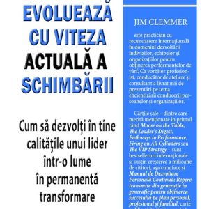 Evolueaza cu viteza actuala a schimbarii