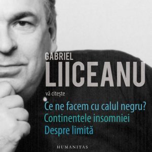 Pachet Gabriel Liiceanu va citeste (audiobook)