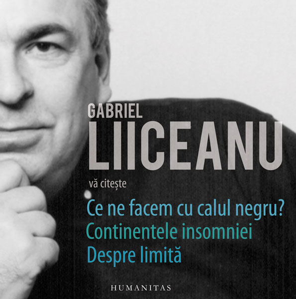 Pachet Gabriel Liiceanu va citeste (audiobook)