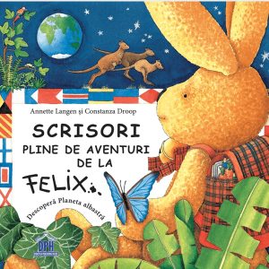 Scrisori pline de aventuri de la Felix
