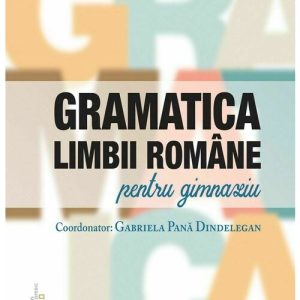 gramatica-limbii-romane-pentru-gimnaziu-14248-4.jpeg Gramatica limbii romane pentru gimnaziu