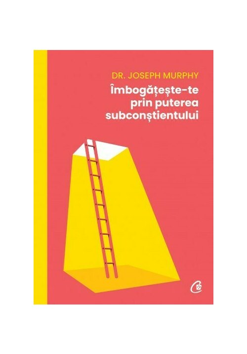 imbogateste-te-prin-puterea-subconstientului-9786064411631-36841-4.jpeg Imbogateste-te prin puterea subconstientului