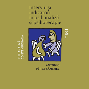 interviu.png Interviu și indicatori în psihanaliză și psihoterapie