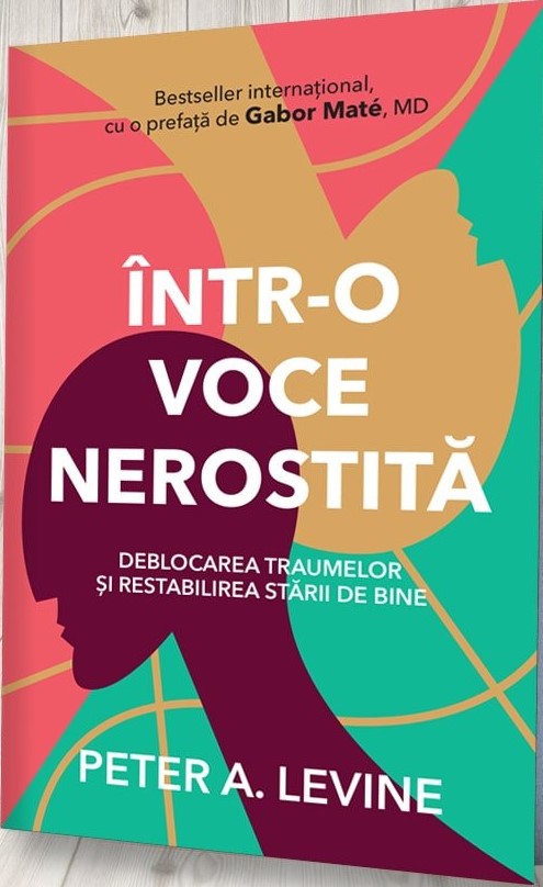 intr-o-voce-nerostita-peter-a-levine-a233109.jpg Într-o voce nerostită