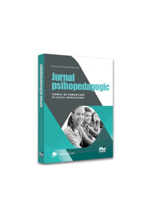jurnal-psihopedagogic-tehnici-de-comunicare-cu-elevii-adolescenti-34894-4.jpeg Jurnal psihopedagogic. Tehnici de comunicare cu elevii adolescenti