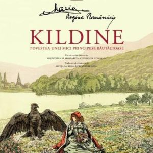kildine.jpg Kildine. Povestea unei principese rautacioase