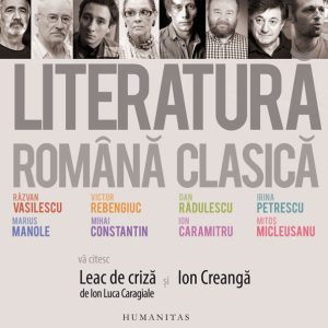 Pachet 6 CD-uri Literatura romana clasica (audiobook)