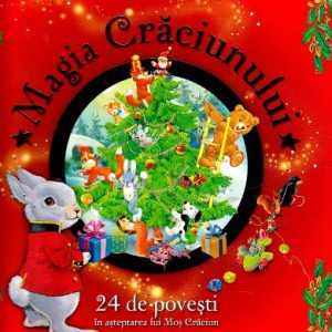 magia_craciunului.jpg Magia Craciunului. 24 de povesti in asteptarea lui Mos Craciun