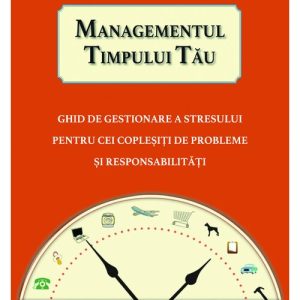 Managementul timpului tau