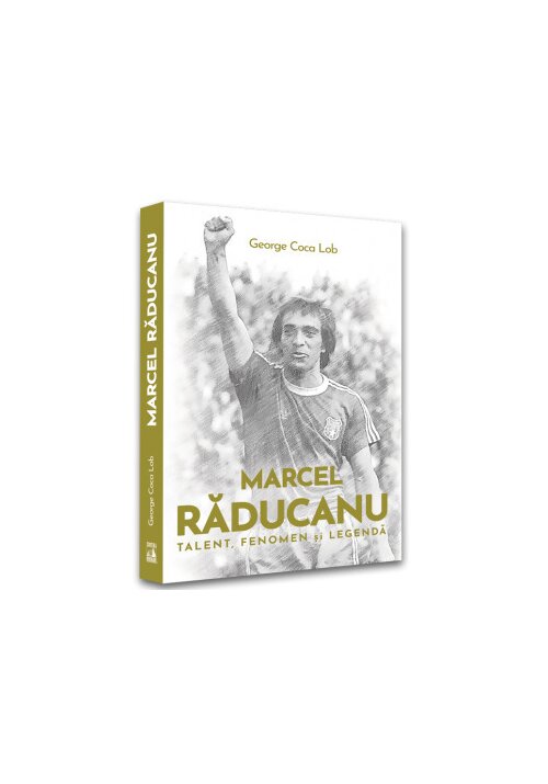 Marcel Raducanu - TALENT, FENOMEN si LEGENDA