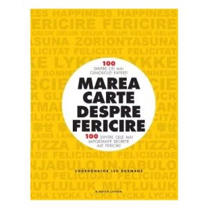 marea-carte-despre-fericire-23059-4.jpeg Marea carte despre fericire