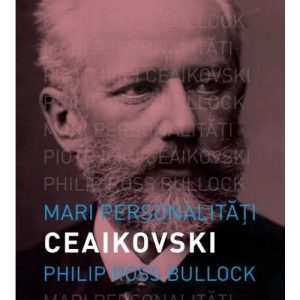 mari-personalitati-ceaikovski-9786063379130-37492-4.jpeg Mari personalitati. Ceaikovski