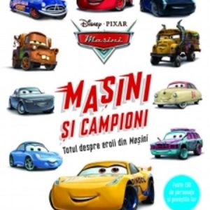 masini-si-campioni-disney-pixar-2018.jpg Masini. Masini si campioni. Totul despre eroii din Masini