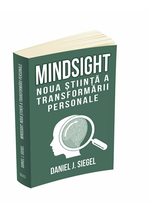 Mindsight: noua stiinta a transformarii personale