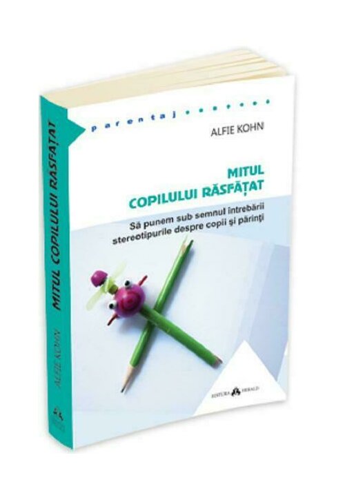 Mitul copilului rasfatat