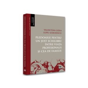pledoarie-pentru-un-just-echilibru-intre-viata-profesionala-si-cea-de-familie-34903-4.jpeg Pledoarie pentru un just echilibru intre viata profesionala si cea de familie