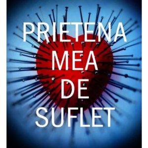 prietena-mea-de-suflet-28816-4.jpeg Prietena mea de suflet
